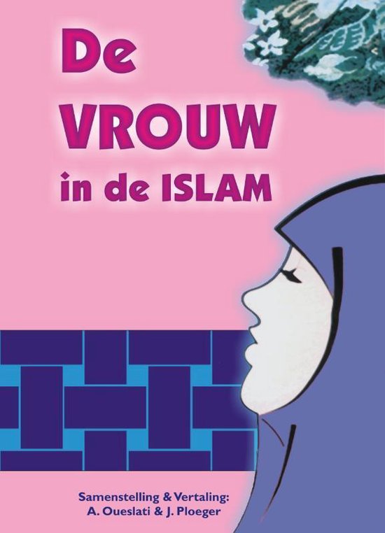 De vrouw in de Islam, A. Oueslati 9789080150843 Boeken bol