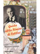 Guida alla Rimini di Fellini