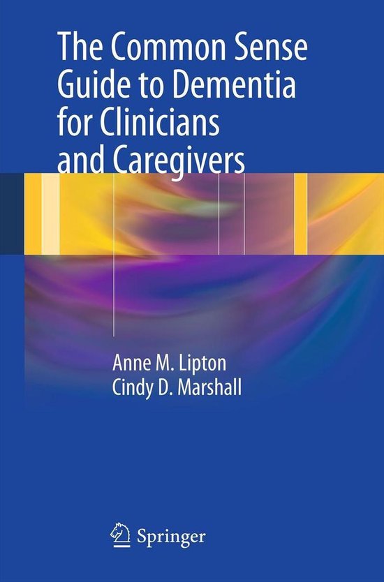 Medicine (R0) - The Common Sense Guide to Dementia For Clini ... - cover