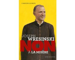 Joseph Wresinski : "Non à la misère"