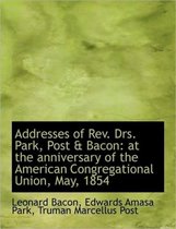 Addresses of REV. Drs. Park, Post & Bacon