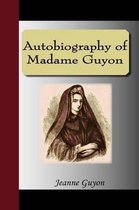 Autobiography of Madame Guyon