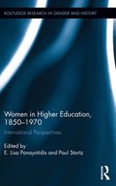 Routledge Research in Gender and History - Women in Higher Education, 1850-1970
