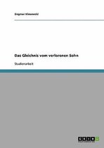 Das Gleichnis Vom Verlorenen Sohn