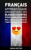 Francais: Apprentissage Amusant avec des Blagues Courtes pour Anglophones