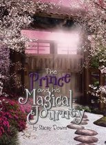The Prince and His Magical Journey
