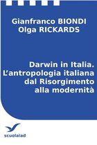 Saggi e Ricerche 2 - Darwin in Italia. L’antropologia italiana dal Risorgimento alla modernità