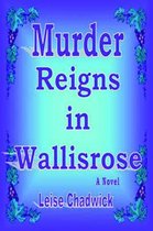 Murder Reigns in Wallisrose