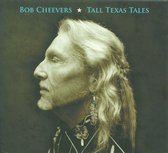 Bob Cheevers - Tall Texas Tales (CD)