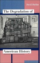 The Degradation Of American History (Paper)