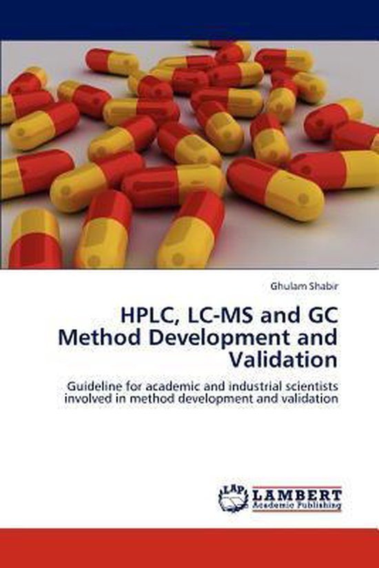 HPLC, LCMS and GC Method Development and Validation 9783848489541
