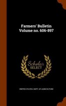 Farmers' Bulletin Volume No. 606-897
