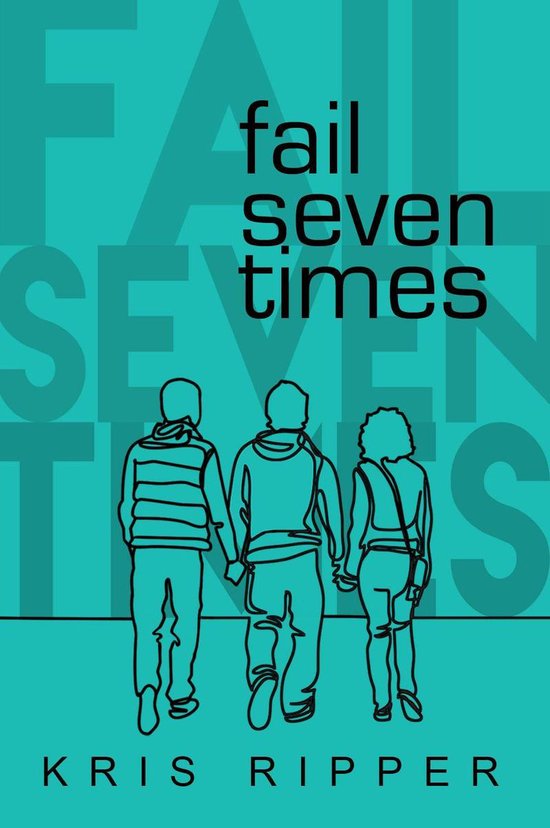 Lris Ripper Fail Seven Times (ebook), Kris Ripper | 1230002347769 | Boeken | bol
