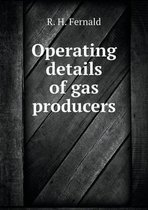 Operating details of gas producers