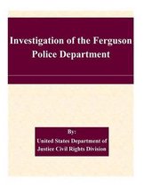 Investigation of the Ferguson Police Department