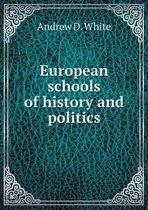 European schools of history and politics