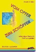 Vom Opfer zum Schöpfer
