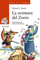 LITERATURA INFANTIL - Sopa de Libros - La aventura del Zorro