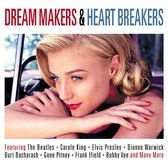 Dream Makers & Heart Breakers
