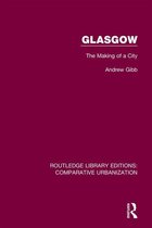 Routledge Library Editions: Comparative Urbanization - Glasgow