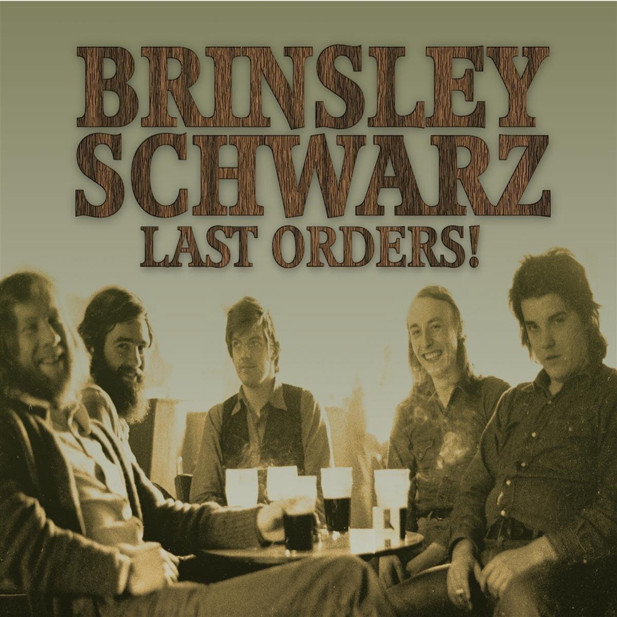 Brinsley Schwarz - Last Orders! (CD)
