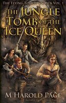 The Jungle Tomb of the Ice Queen