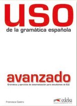 Uso de la gramática española: avanzado (nueva edición)