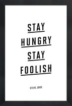 JUNIQE - Poster in houten lijst Stay Hungry Stay Foolish Steve Jobs