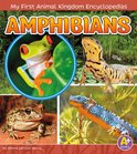 My First Animal Kingdom Encyclopedias - Amphibians