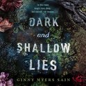 Dark and Shallow Lies: Now a New York Times bestseller! A stunning, intense and atmospheric debut thriller for young adults. Perfect for fans of Where The Crawdads Sing.