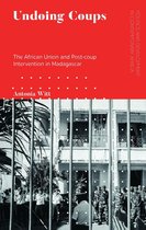 Politics and Development in Contemporary Africa - Undoing Coups