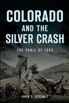 Disaster - Colorado and the Silver Crash