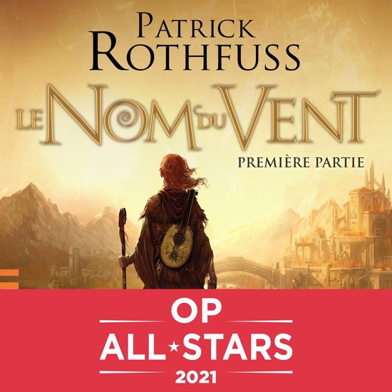 Le Nom du Vent - Première partie