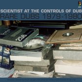 Scientist - At The Controls Of Dub Rare Dubs 1979-1980 (LP)