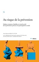 Le social dans la cité - Au risque de la prévention