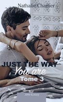 Just the Way You Are – Tome 3