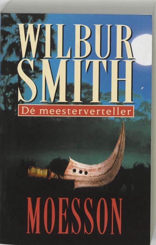 Cover van het boek 'Moesson' van Wilbur Smith en  Smith
