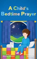 A Child's Bedtime Prayer