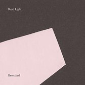 Dead Light Remixed (Andrea Belfi / Luke Abbott)