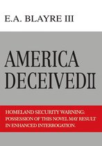 America Deceived II