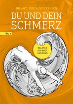 Du und dein Schmerz 3 - Du und dein Schmerz - Teil 3