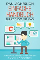 Das Lächerlich Einfache Handbuch für Keynote mit Mac: So Erstellen Sie Präsentationen auf Ihrem Mac