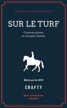 Savoirs & Traditions - Sur le turf