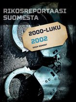 Rikosreportaasi Suomesta - Rikosreportaasi Suomesta 2002
