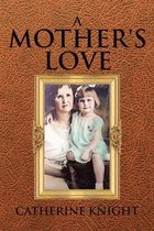 Omslag A Mother's Love