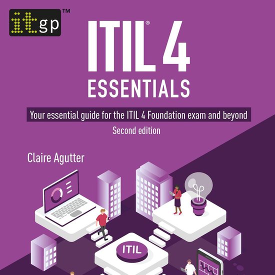 ITIL® 4 Essentials: Your essential guide for the ITIL 4 Fou ... - cover