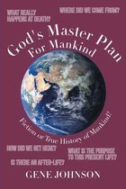 God's Master Plan For Mankind