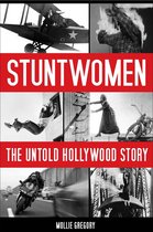 Screen Classics - Stuntwomen