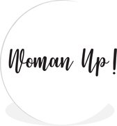 Citation de la fête des mères Woman up! sur un fond blanc Plaque en plastique de cercle mural - ⌀ 30 cm - peinture ronde - impression photo sur cercle mural en plastique (forex) / cercle vivant / (décoration murale)
