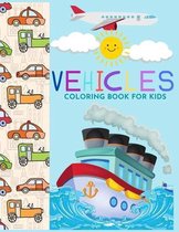 Vehicles Coloring book for kidsLearn about things that go by Raz McOvoo
